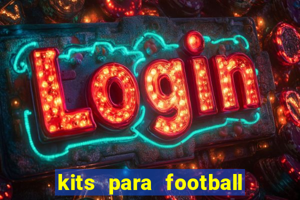 kits para football league 2024